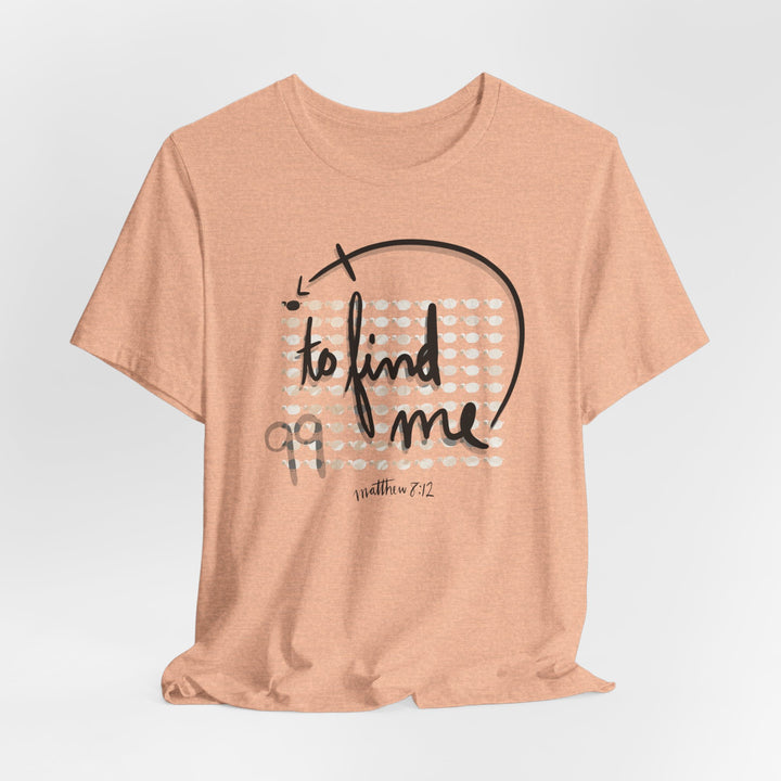 2 Find me Tee