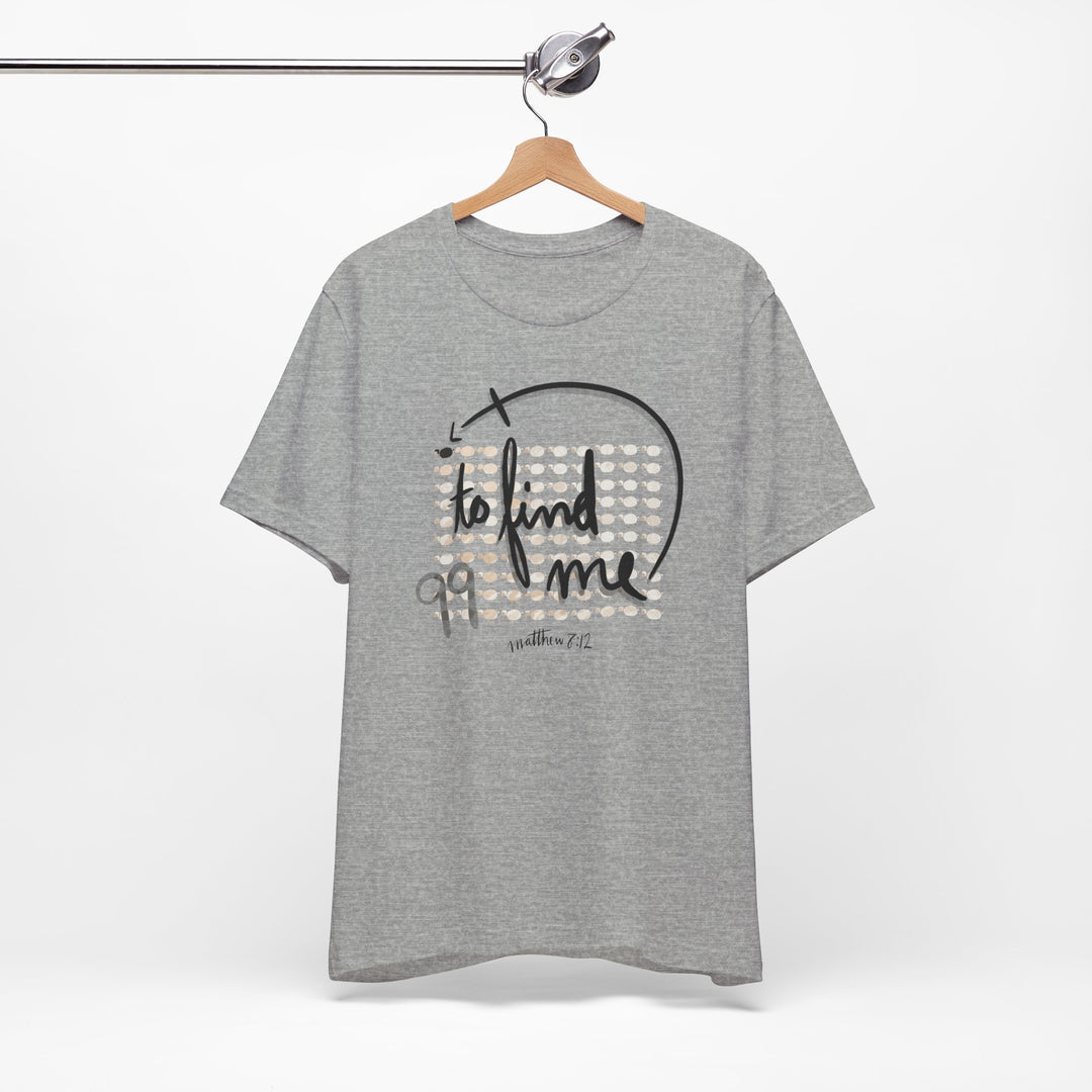 2 Find me Tee
