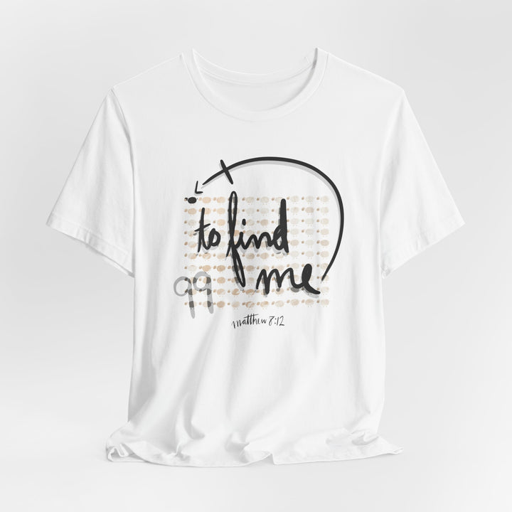 2 Find me Tee