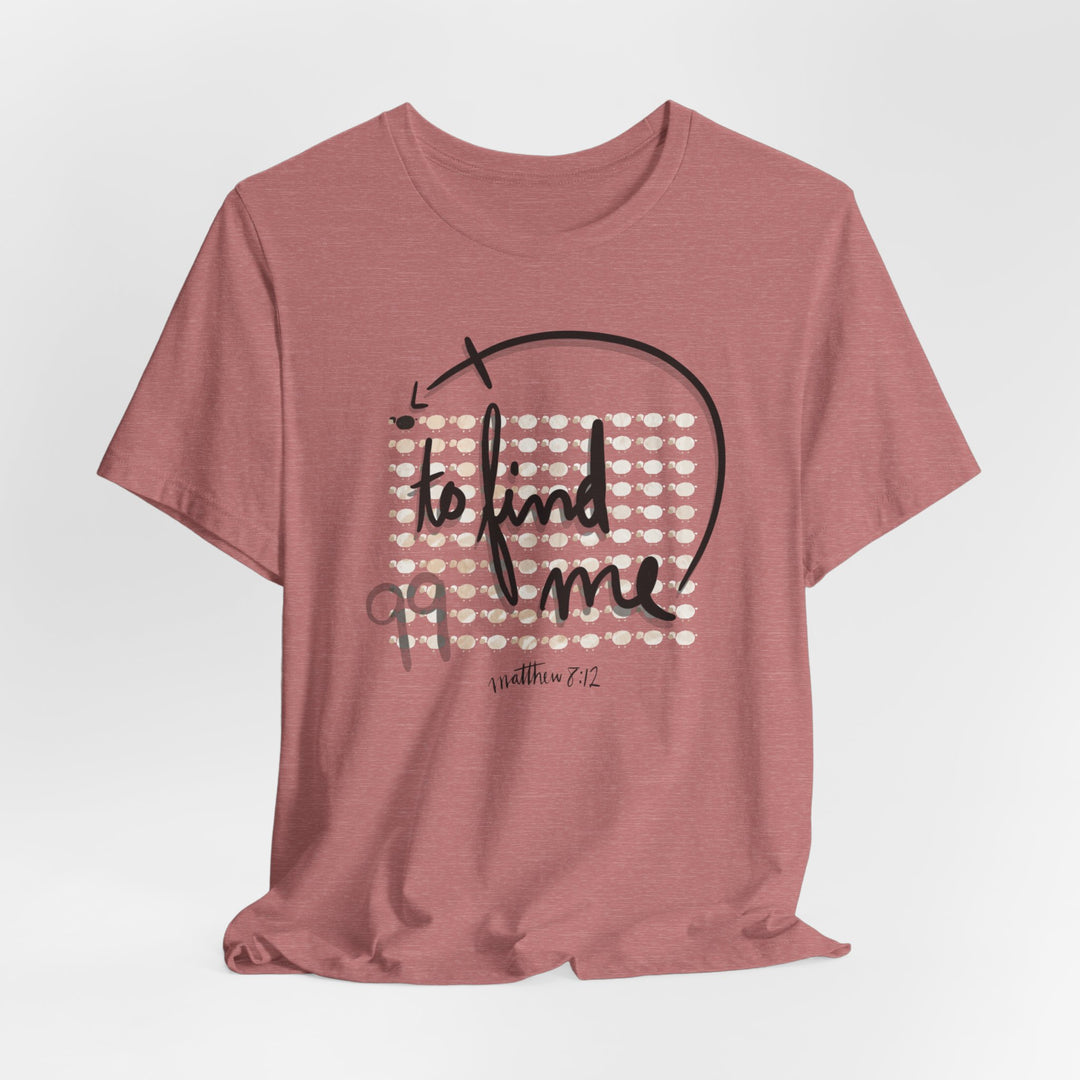 2 Find me Tee